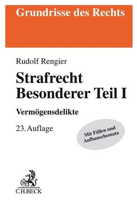 Rudolf Rengier: Rengier, R: Strafrecht Besonderer Teil I, Buch