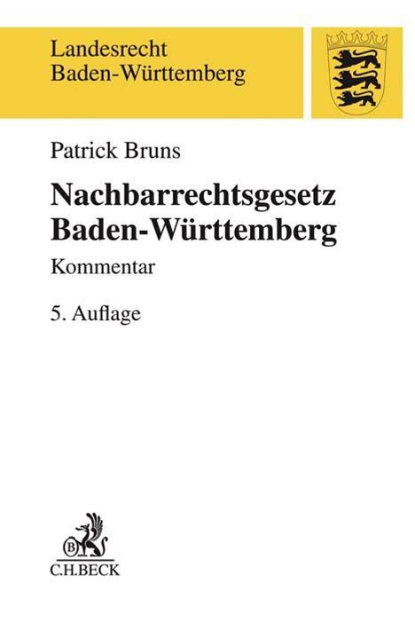 Patrick Bruns: Nachbarrechtsgesetz Baden-Württemberg, Buch