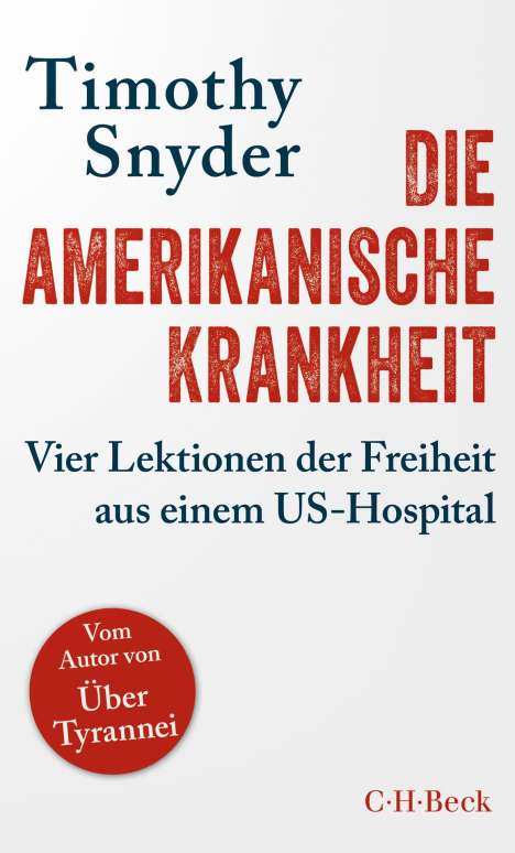 Timothy Snyder: Die amerikanische Krankheit, Buch
