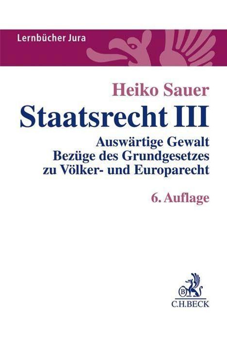 Heiko Sauer: Sauer, H: Staatsrecht III, Buch