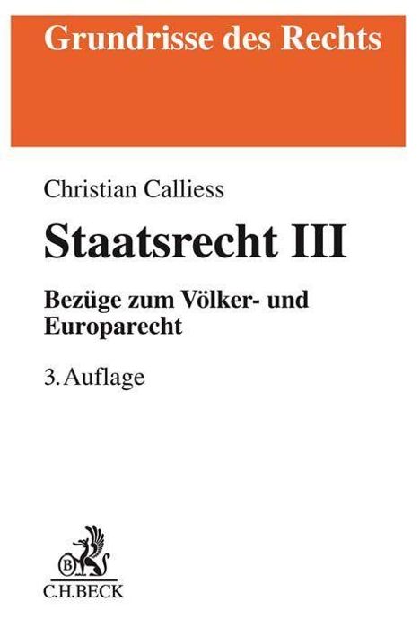 Christian Calliess: Calliess, C: Staatsrecht III, Buch
