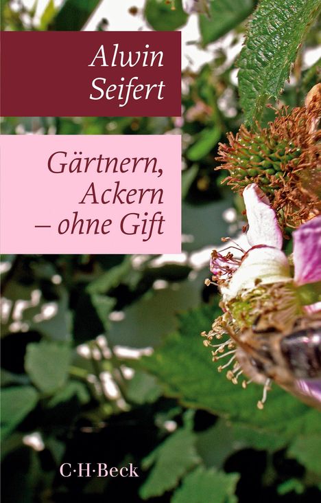 Alwin Seifert: Gärtnern, Ackern - ohne Gift, Buch