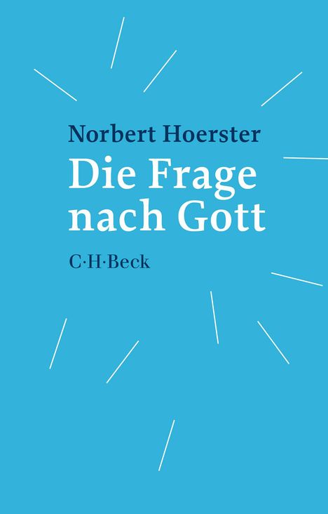 Norbert Hoerster: Die Frage nach Gott, Buch