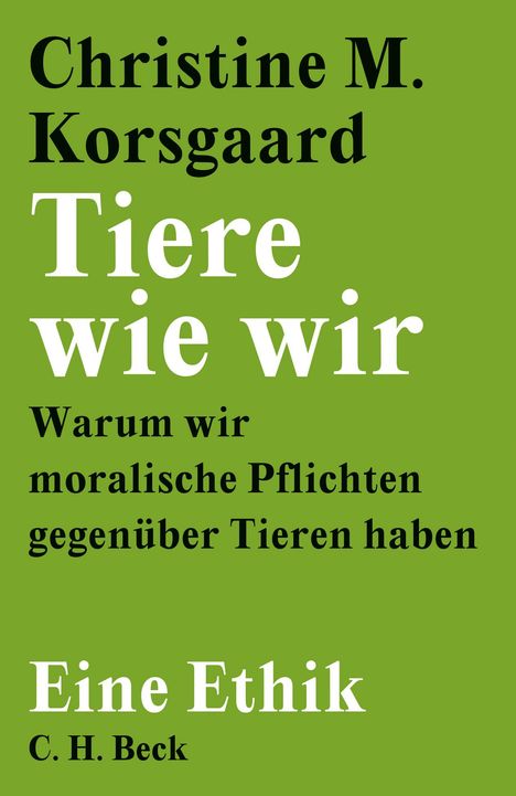 Christine M. Korsgaard: Tiere wie wir, Buch