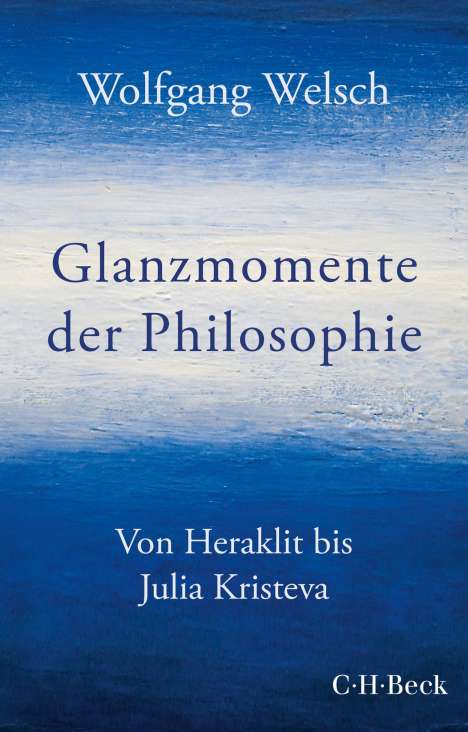 Wolfgang Welsch: Glanzmomente der Philosophie, Buch