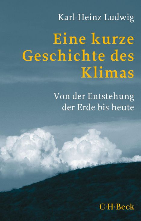 Karl-Heinz Ludwig: Eine kurze Geschichte des Klimas, Buch