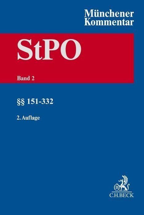 Münchener Kommentar zur Strafprozessordnung Bd. 2: §§ 151-332 StPO, Buch