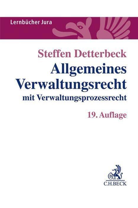 Steffen Detterbeck: Detterbeck, S: Allgemeines Verwaltungsrecht, Buch