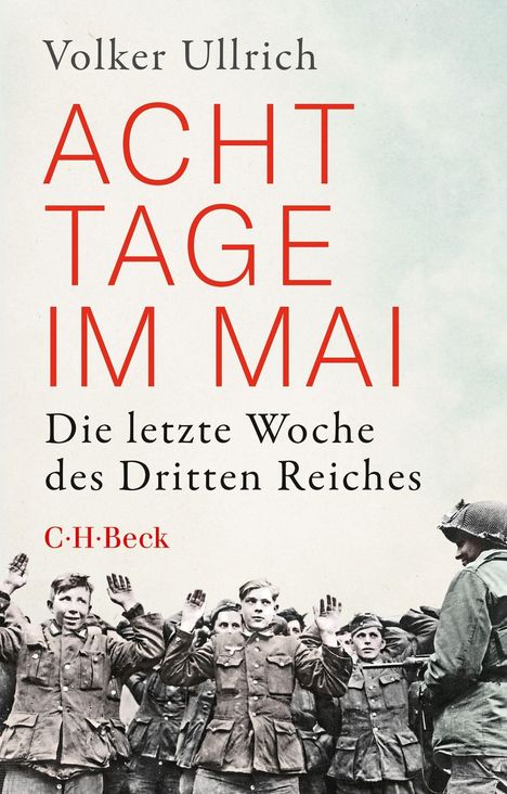 Volker Ullrich: Ullrich, V: Acht Tage im Mai, Buch
