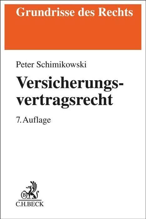 Peter Schimikowski: Versicherungsvertragsrecht, Buch