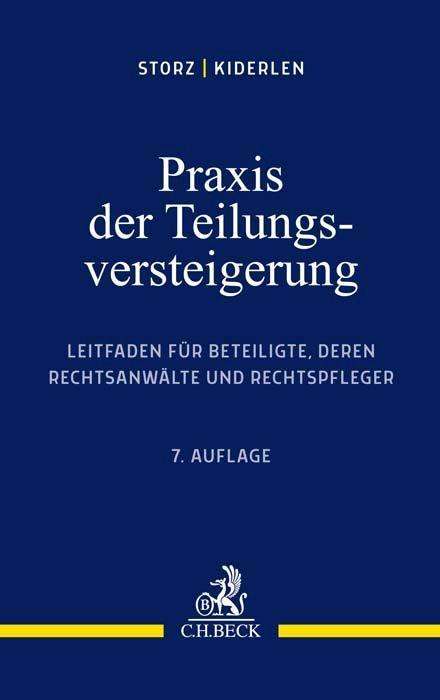 Karl-Alfred Storz: Praxis der Teilungsversteigerung, Buch