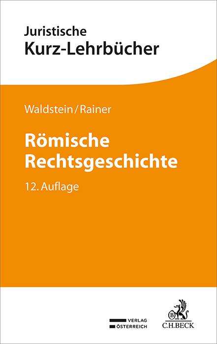 Wolfgang Waldstein: Römische Rechtsgeschichte, Buch