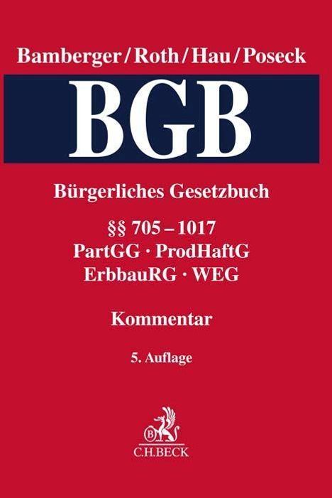 Bürgerliches Gesetzbuch Band 3: §§ 705-1017, PartGG, ProdHaftG, ErbbauRG, WEG, Buch