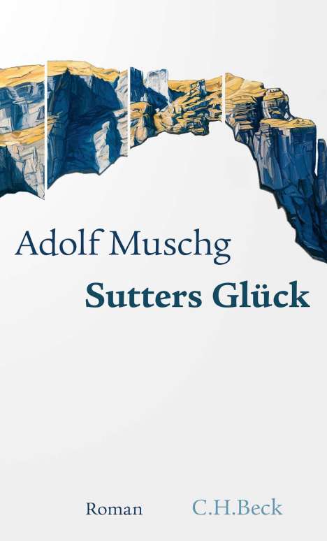 Adolf Muschg: Sutters Glück, Buch