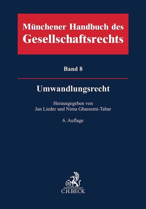 Münchener Handbuch des Gesellschaftsrechts Bd 8: Umwandlungsrecht, Buch