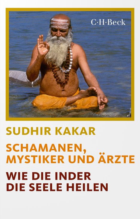 Sudhir Kakar: Schamanen, Mystiker und Ärzte, Buch