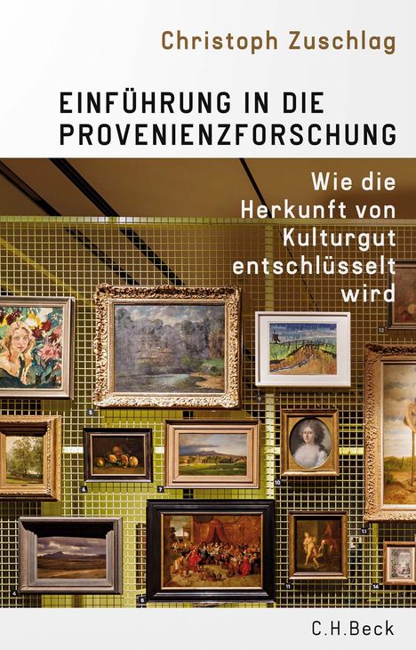 Christoph Zuschlag: Einführung in die Provenienzforschung, Buch