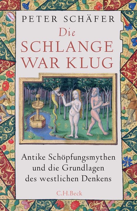 Peter Schäfer: Die Schlange war klug, Buch