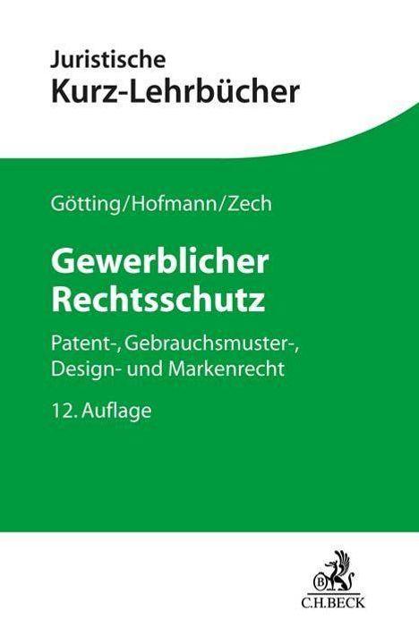 Franz Hofmann: Gewerblicher Rechtsschutz, Buch