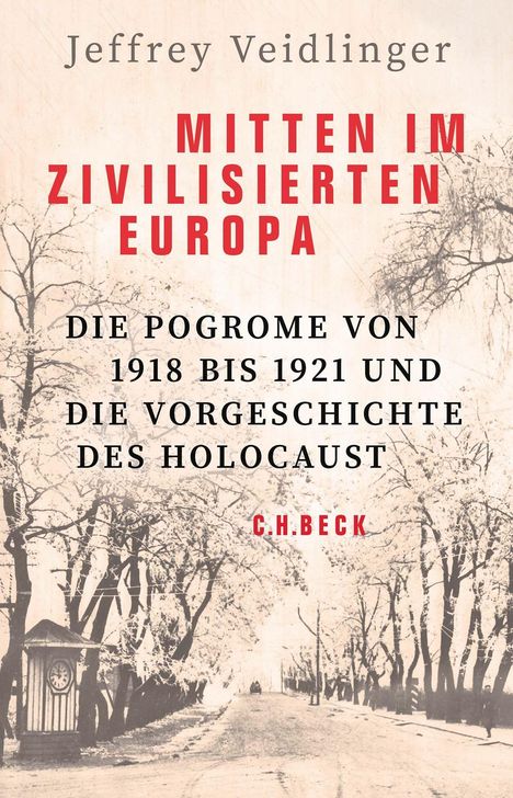 Jeffrey Veidlinger: Mitten im zivilisierten Europa, Buch