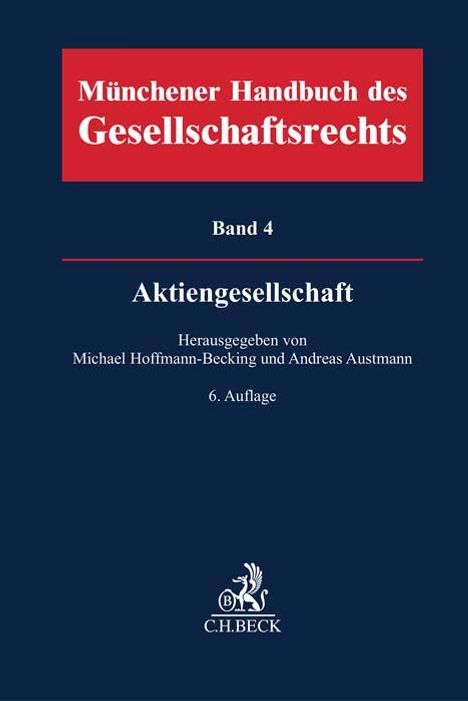 Münchener Handbuch des Gesellschaftsrechts Bd 4: Aktiengesellschaft, Buch