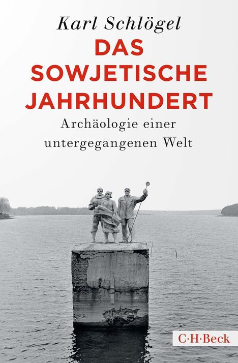 Karl Schlögel: Das sowjetische Jahrhundert, Buch