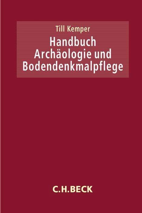 Handbuch Archäologie und Bodendenkmalpflege, Buch