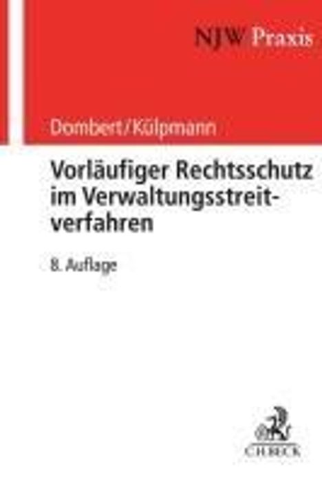 Matthias Dombert: Vorläufiger Rechtsschutz im Verwaltungsstreitverfahren, Buch