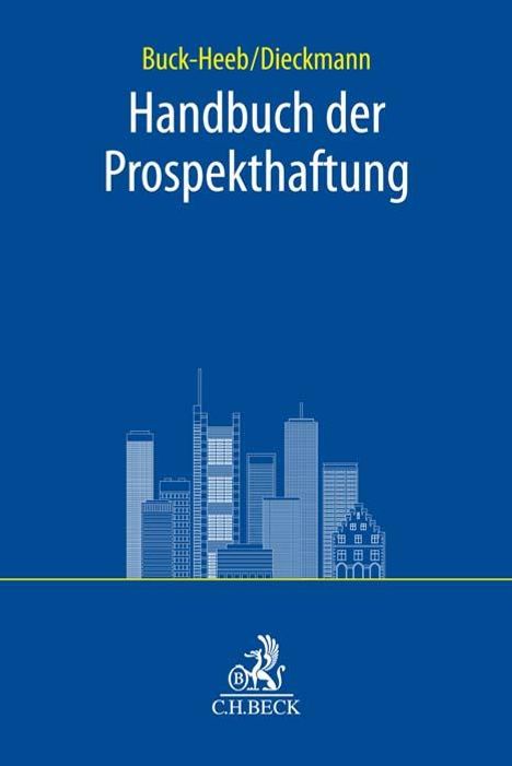 Petra Buck-Heeb: Handbuch der Prospekthaftung, Buch