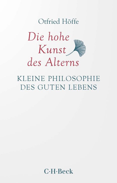 Otfried Höffe: Die hohe Kunst des Alterns, Buch