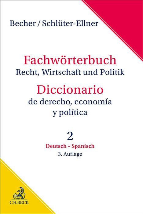 Herbert Jaime Becher: Fachwörterbuch Recht, Wirtschaft &amp; Politik Band 2: Deutsch - Spanisch, Buch
