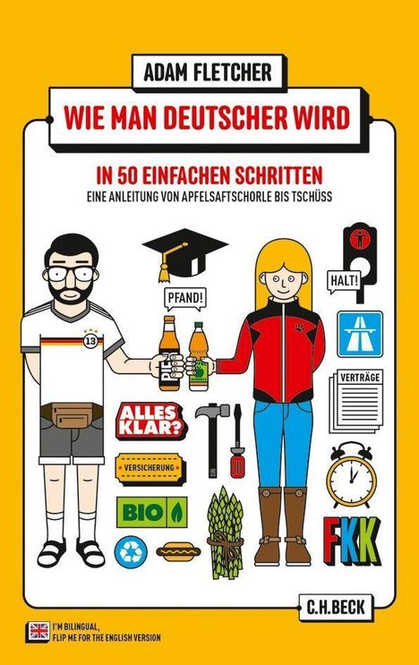 Adam Fletcher: Wie man Deutscher wird in 50 einfachen Schritten / How to be German in 50 easy steps, Buch