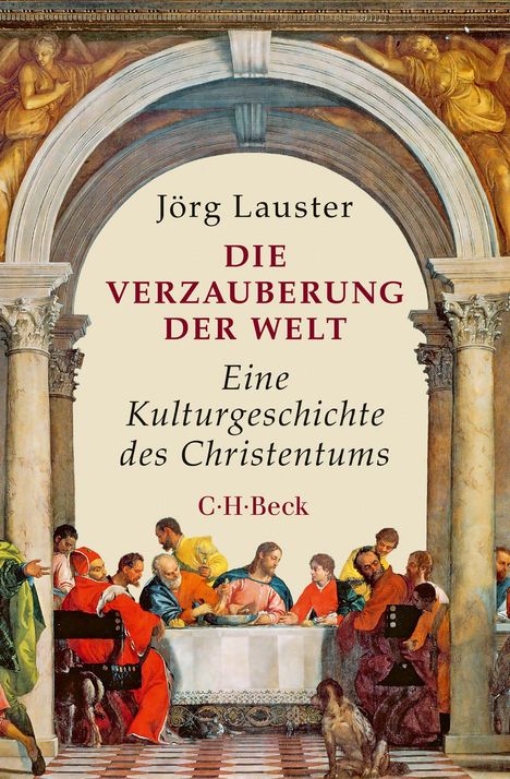 Jörg Lauster: Die Verzauberung der Welt, Buch