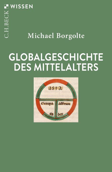 Michael Borgolte: Globalgeschichte des Mittelalters, Buch