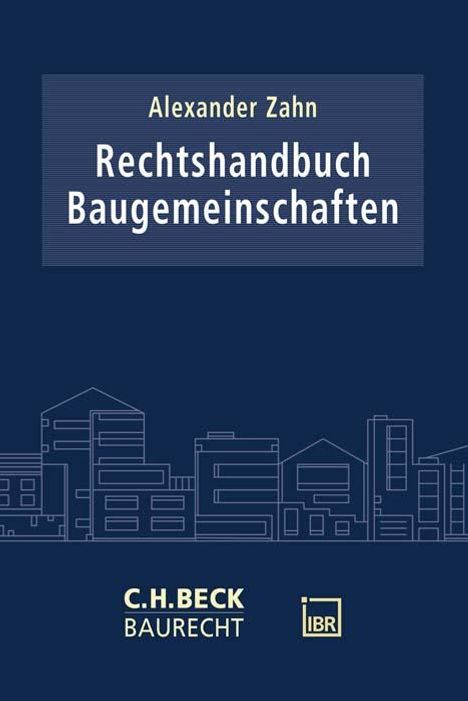 Alexander Zahn: Rechtshandbuch Baugemeinschaften, Buch