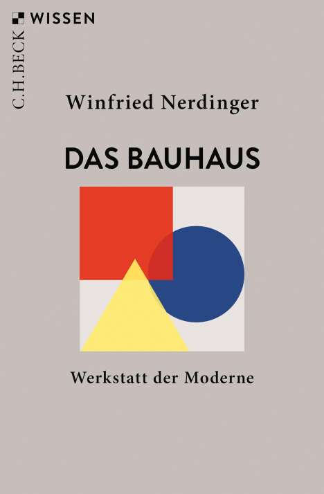 Winfried Nerdinger: Das Bauhaus, Buch