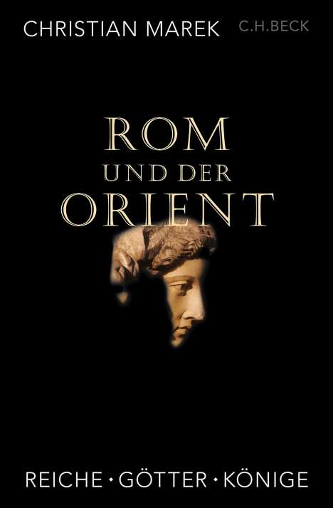 Christian Marek: Rom und der Orient, Buch