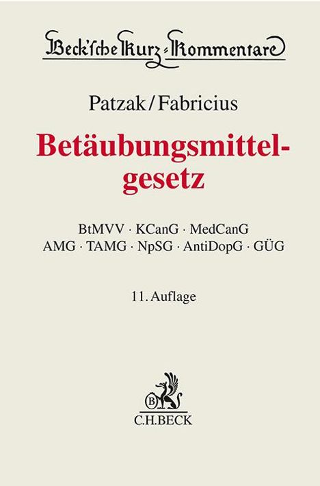 Harald Hans Körner: Betäubungsmittelgesetz, Buch