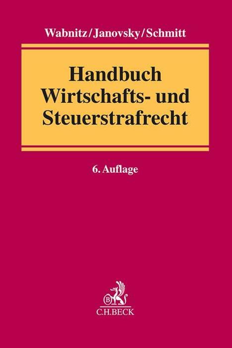 Handbuch Wirtschafts- und Steuerstrafrecht, Buch