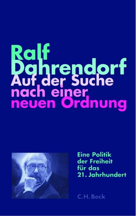 Ralf Dahrendorf: Auf der Suche nach einer neuen Ordnung, Buch