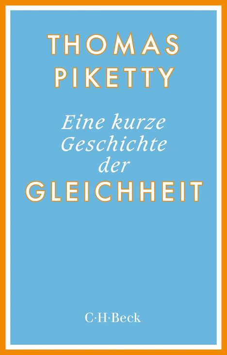 Thomas Piketty: Eine kurze Geschichte der Gleichheit, Buch