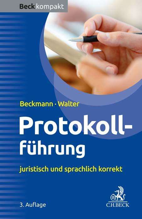 Edmund Beckmann: Protokollführung, Buch