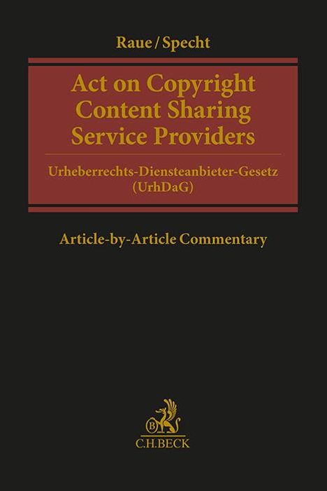 Benjamin Raue: Act on Copyright Content Sharing Service Providers, Buch