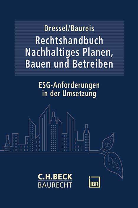 Rechtshandbuch Nachhaltiges Planen, Bauen und Betreiben, Buch