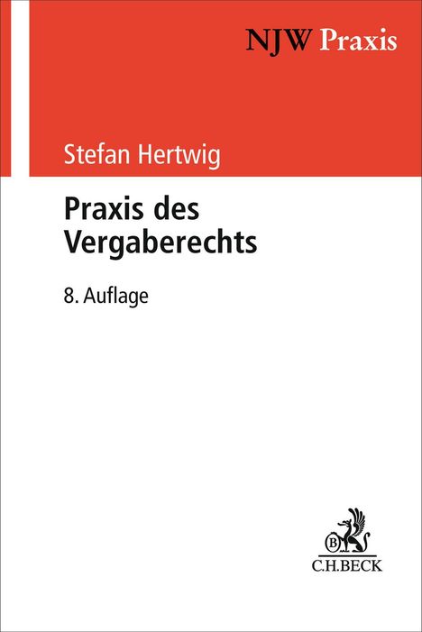 „NJW Praxis“, „Stefan Hertwig“, „Praxis des Vergaberechts“, „8. Auflage“. Unten rechts ein C.H. BECK Logo.