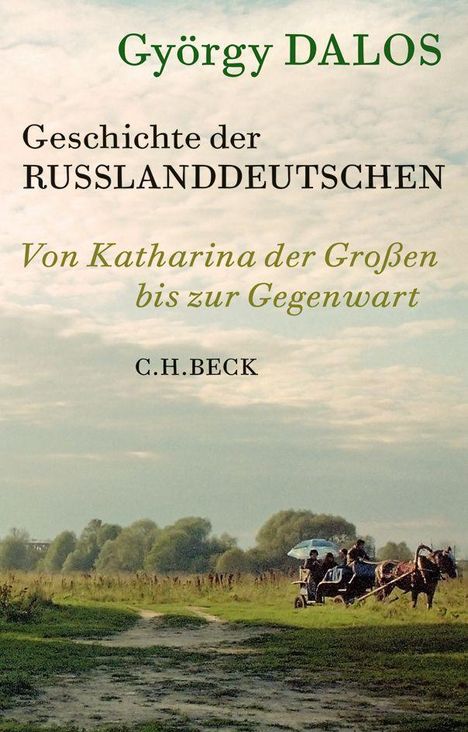 György Dalos: Geschichte der Russlanddeutschen, Buch