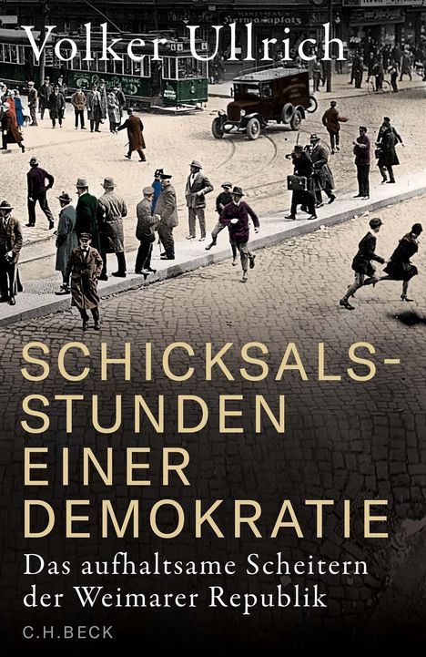 Volker Ullrich: Schicksalsstunden einer Demokratie, Buch