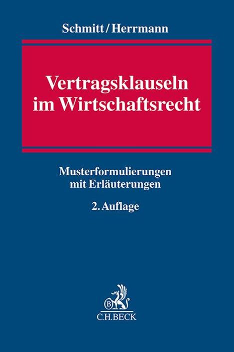 Christoph Schmitt: Vertragsklauseln im Wirtschaftsrecht, Buch