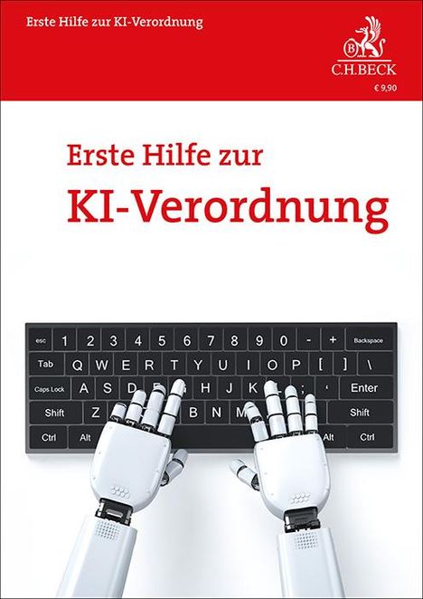 Rolf Schwartmann: Erste Hilfe zur KI-Verordnung, Buch