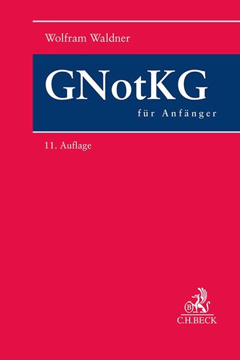 Wolfram Waldner: GNotKG für Anfänger, Buch